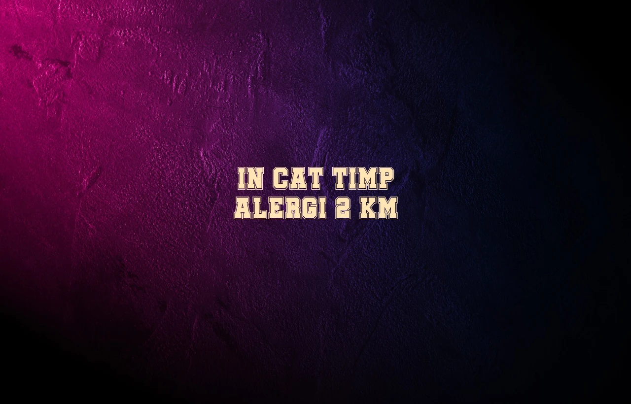 in cat timp alergi 2 km
