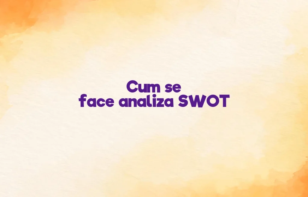cum se face analiza swot