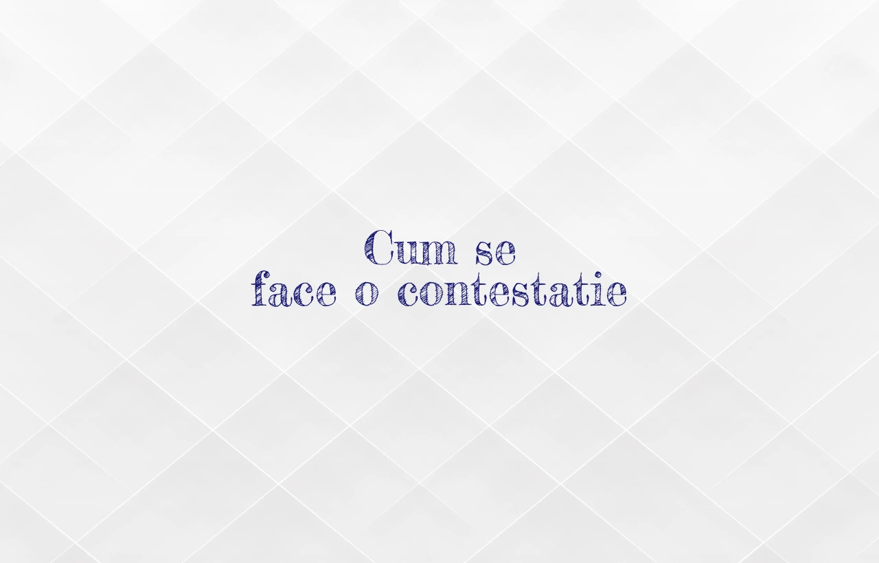 cum se face o contestatie