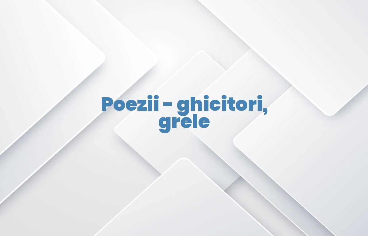 poezii ghicitori grele