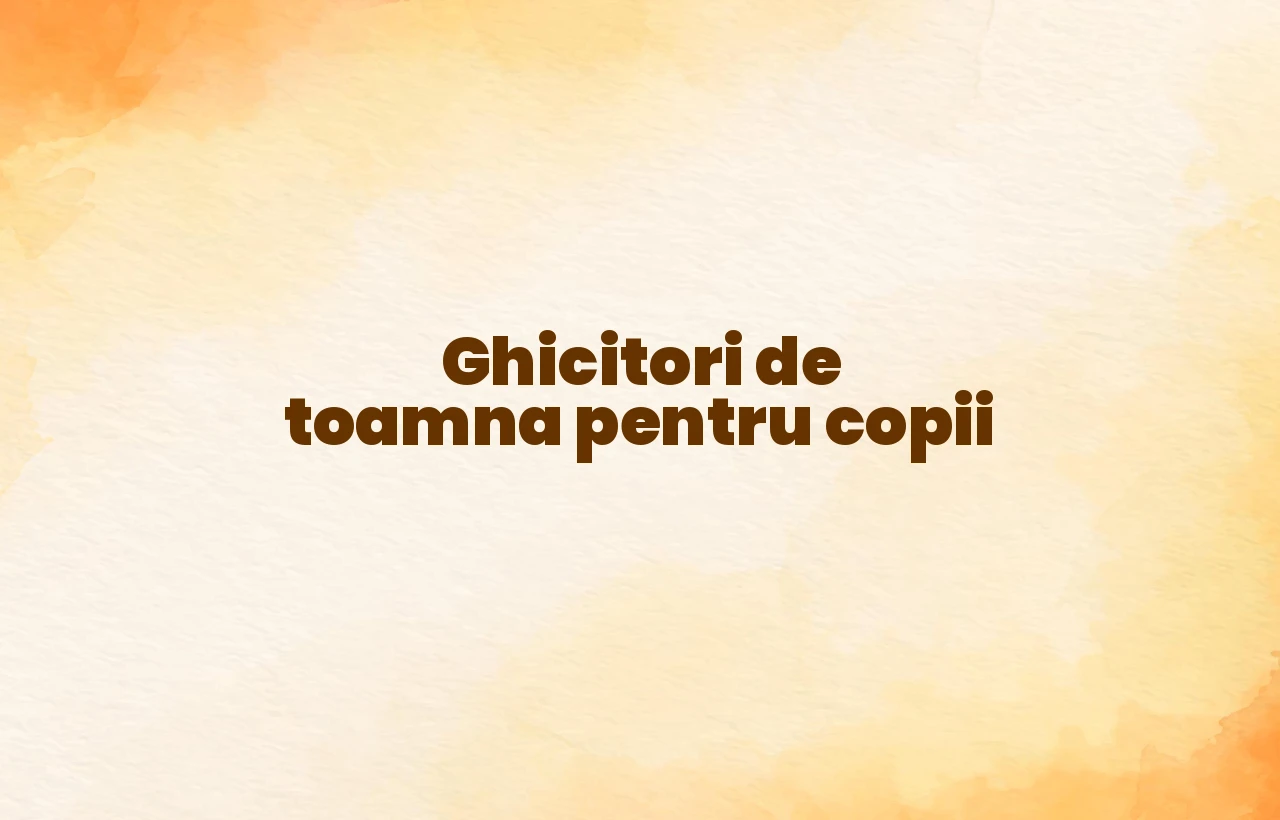 ghicitori de toamna pentru copii