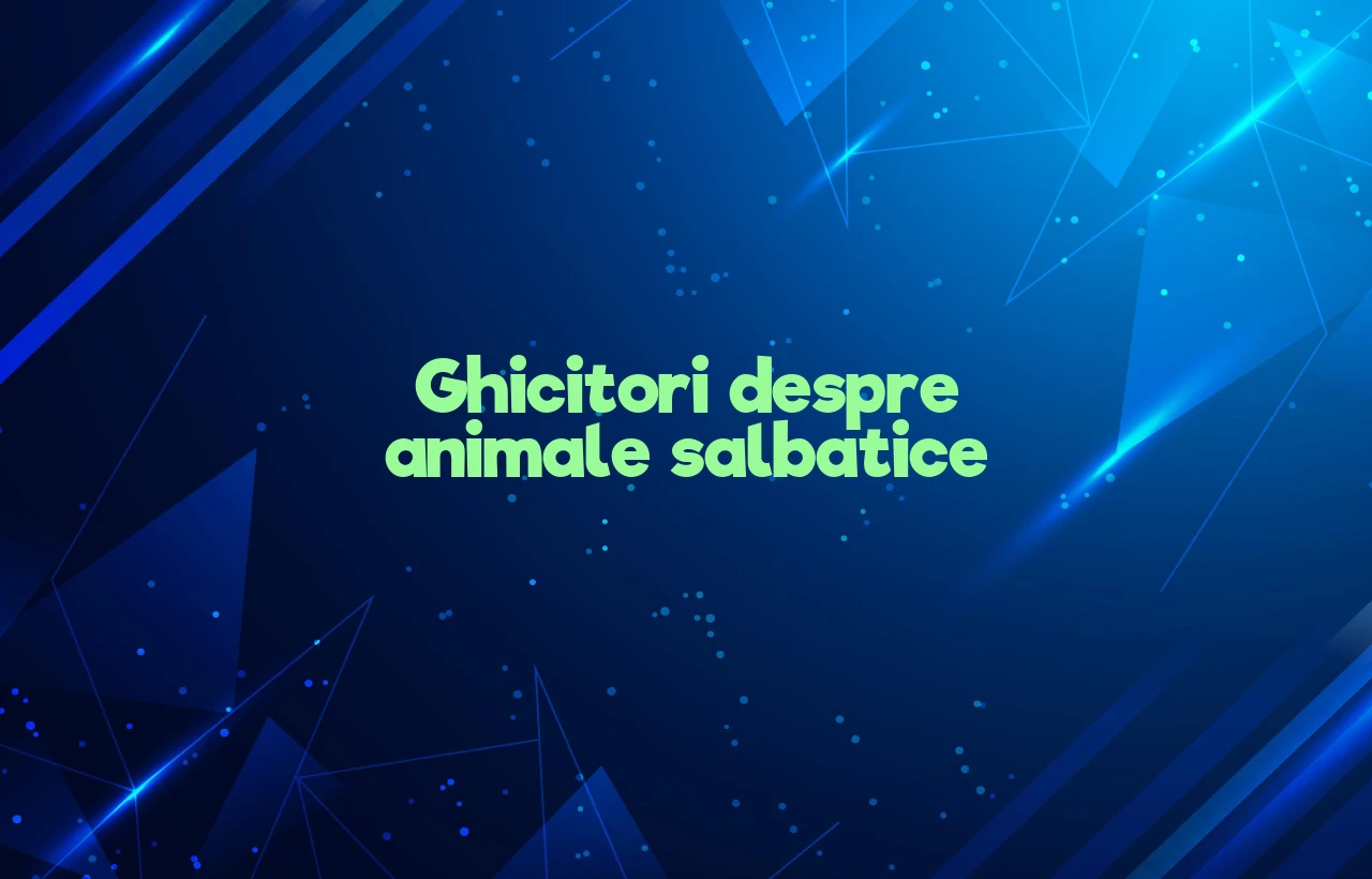 ghicitori animale salbatice