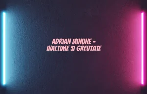 adrian minune inaltime si greutate