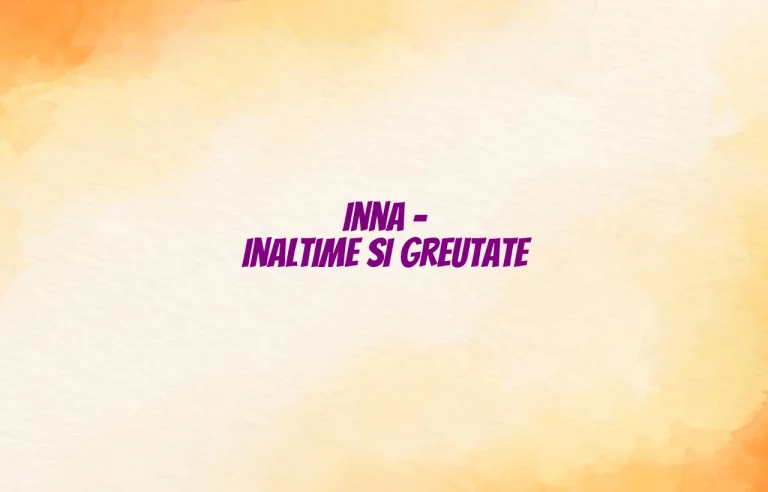 inna inaltime si greutate